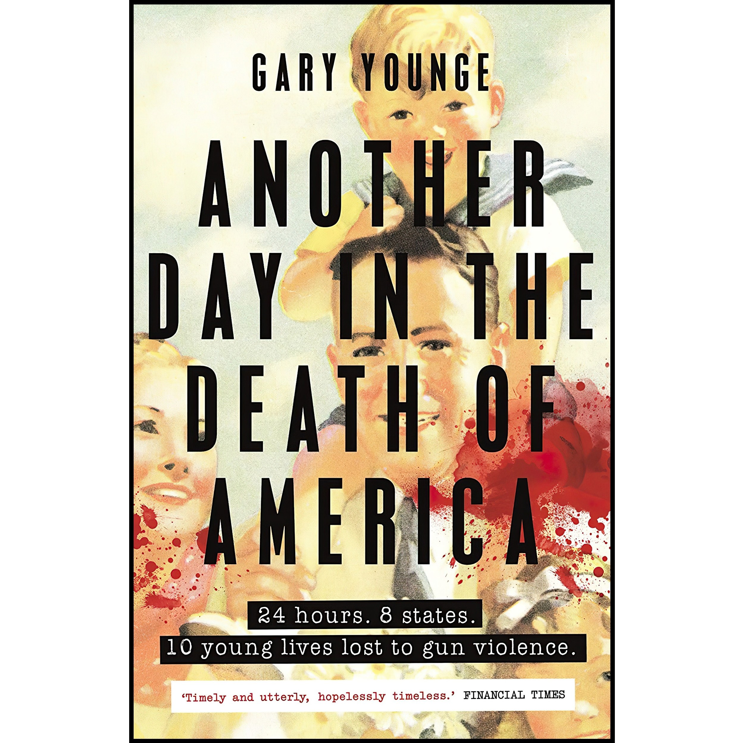 کتاب زبان اصلی Another Day in the Death of America اثر Gary Younge