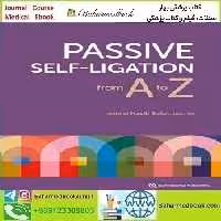 Passive Self Ligation from A to Z 2022 TRUE PDF price 1€ - کتاب پزشکی بهار