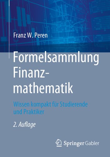 خرید و دانلود نسخه کامل کتاب Formelsammlung Finanzmathematik: Wissen kompakt für Studierende und Praktiker