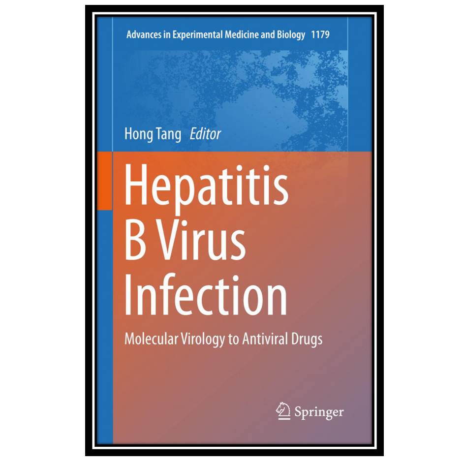 کتاب Hepatitis B Virus Infection: Molecular Virology to Antiviral Drugs اثر Hong Tang انتشارات مؤلفین طلایی