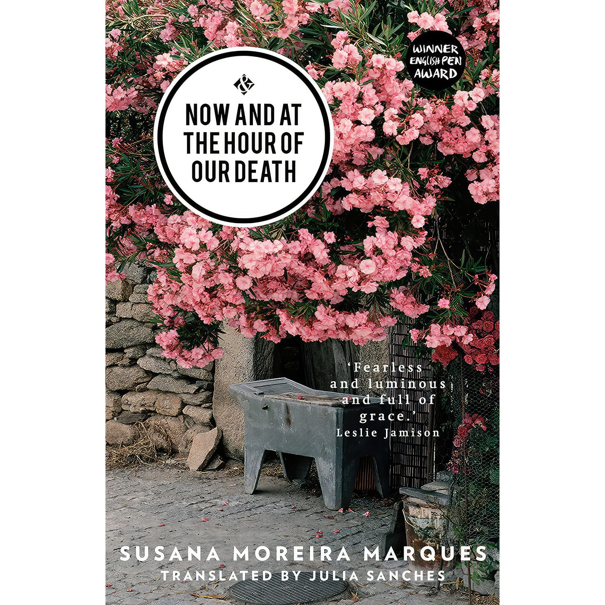 کتاب Now and at the Hour of Our Death اثر Susana Moreira Marques and Julia Sanches انتشارات And Other Stories