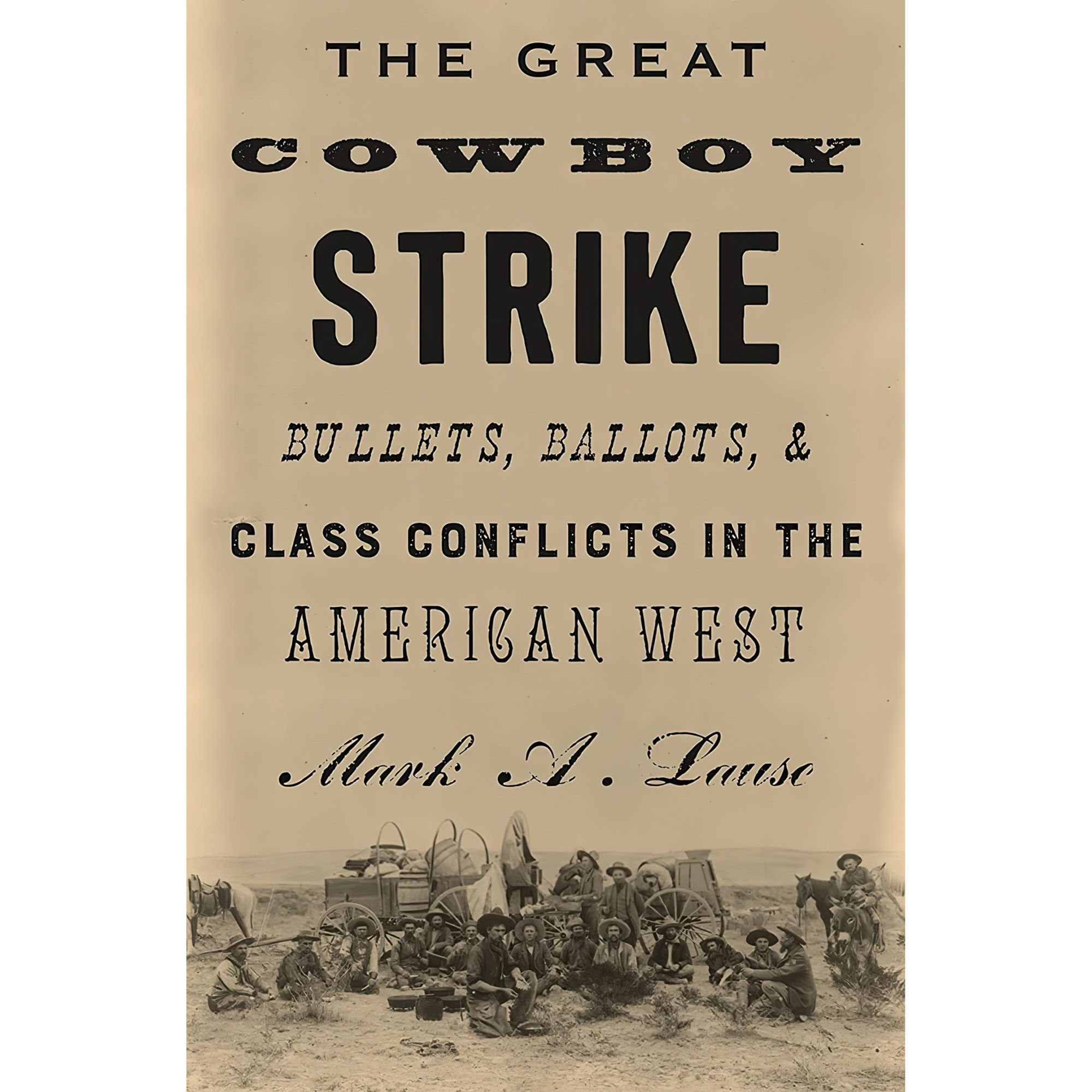 کتاب The Great Cowboy Strike اثر Mark A Lause انتشارات Verso
