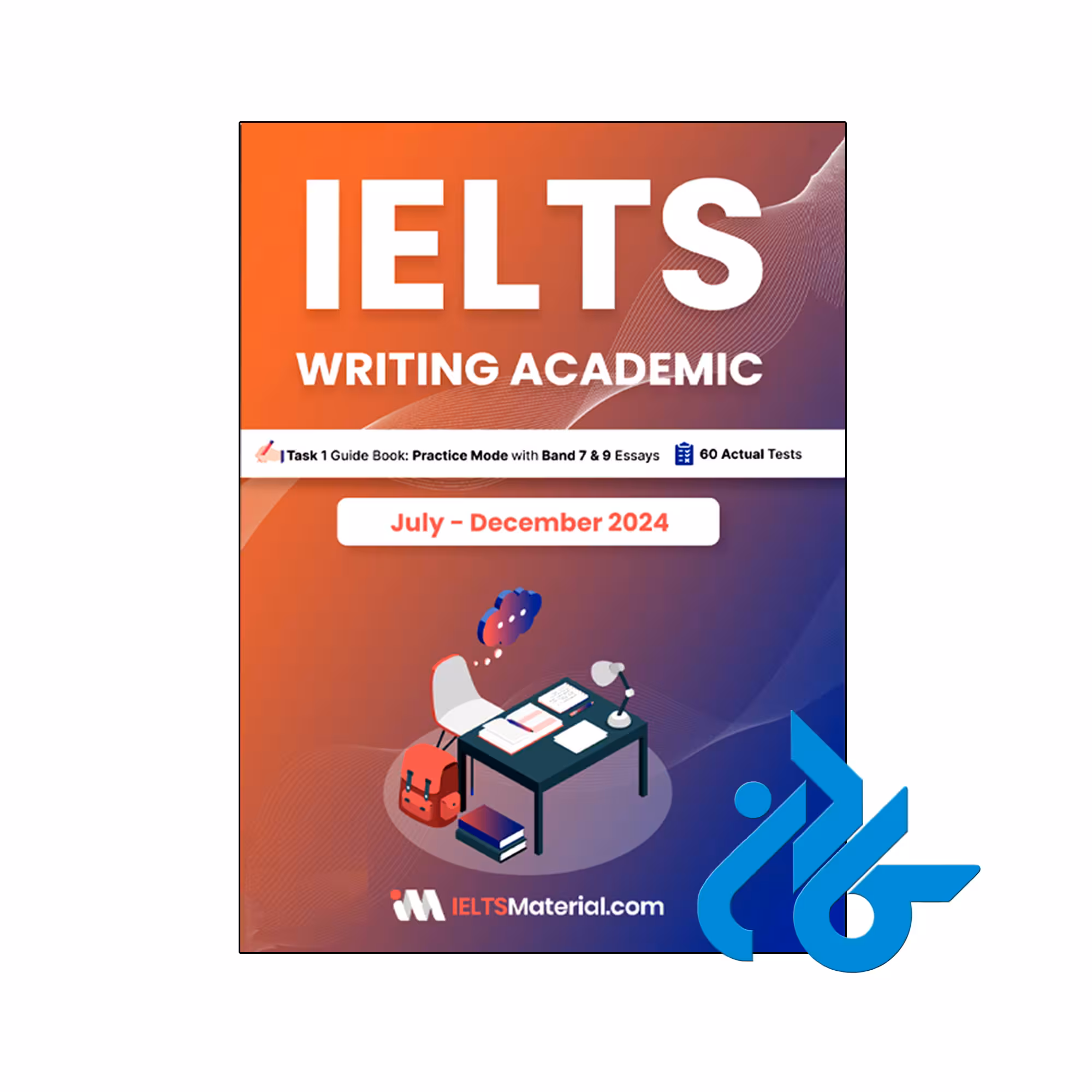 کتاب انگلیسی آزمون آیلتس IELTS Writing Academic Task 1 July December 2024