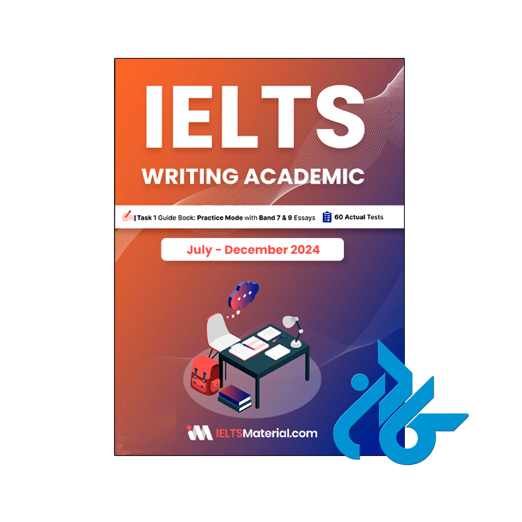 کتاب انگلیسی آزمون آیلتس IELTS Writing Academic Task 1 July December 2024