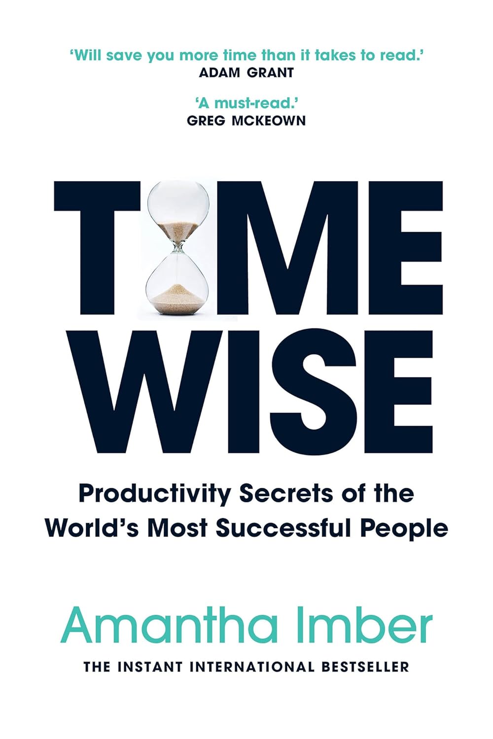 Time Wise: Productivity Secrets of the World’s Most Successful People (متن کامل)