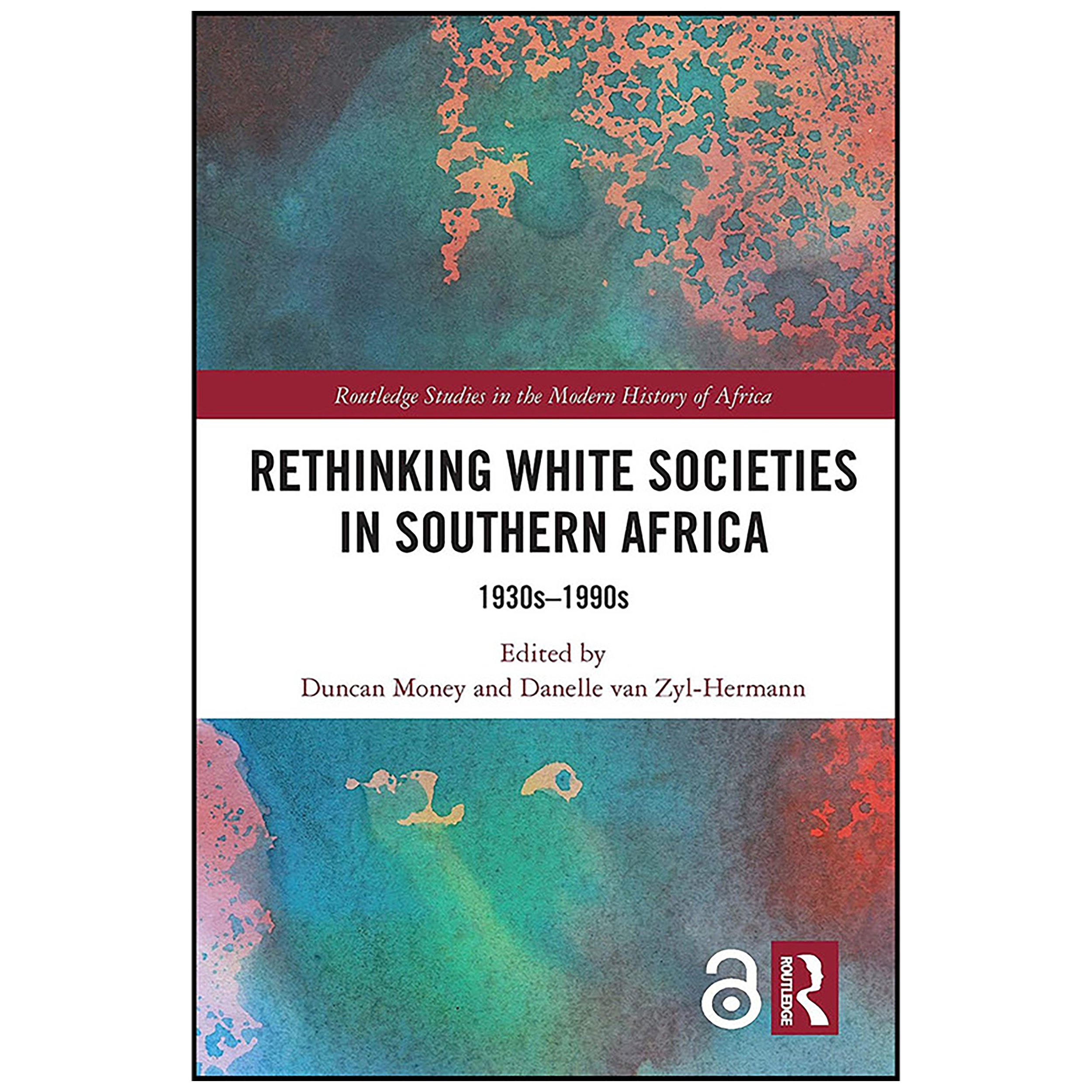 کتاب Rethinking White Societies in Southern Africa اثر Duncan Money and Danelle van Zyl-Hermann انتشارات Routledge