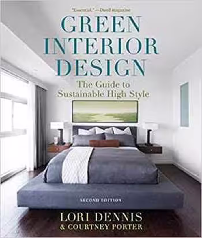 [Epub] دانلود کتاب Green Interior Design - The Guide to Sustainable High Style, 2nd ed, 2021