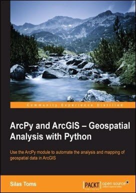 󾕇 Toms S., ArcPy and ArcGIS - Geospatial Analysis with Python, 2015 - دانلود کتاب های دانشگاهی