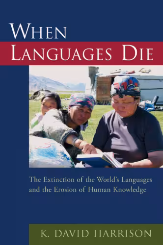 خرید و دانلود نسخه کامل کتاب When Languages Die: The Extinction of the World's Languages and the Erosion of Human Knowledge (Oxford Studies in Sociolinguistics)