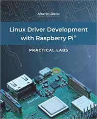 خرید و دانلود نسخه کامل کتاب Linux Driver Development with Raspberry Pi - Practical Labs