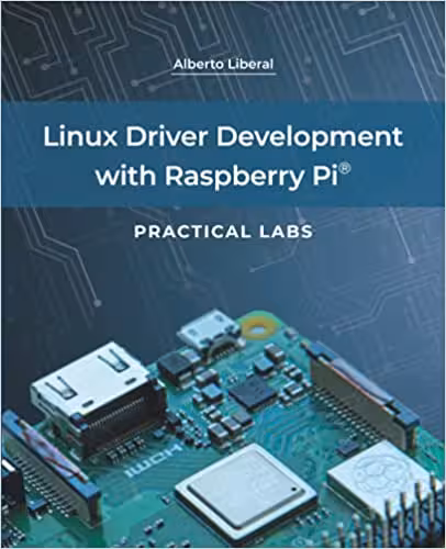 خرید و دانلود نسخه کامل کتاب Linux Driver Development with Raspberry Pi - Practical Labs