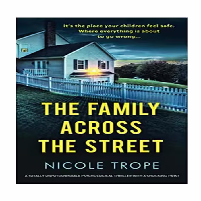 کتاب The Family Across the Street اثر Nicole Trope انتشارات نبض دانش