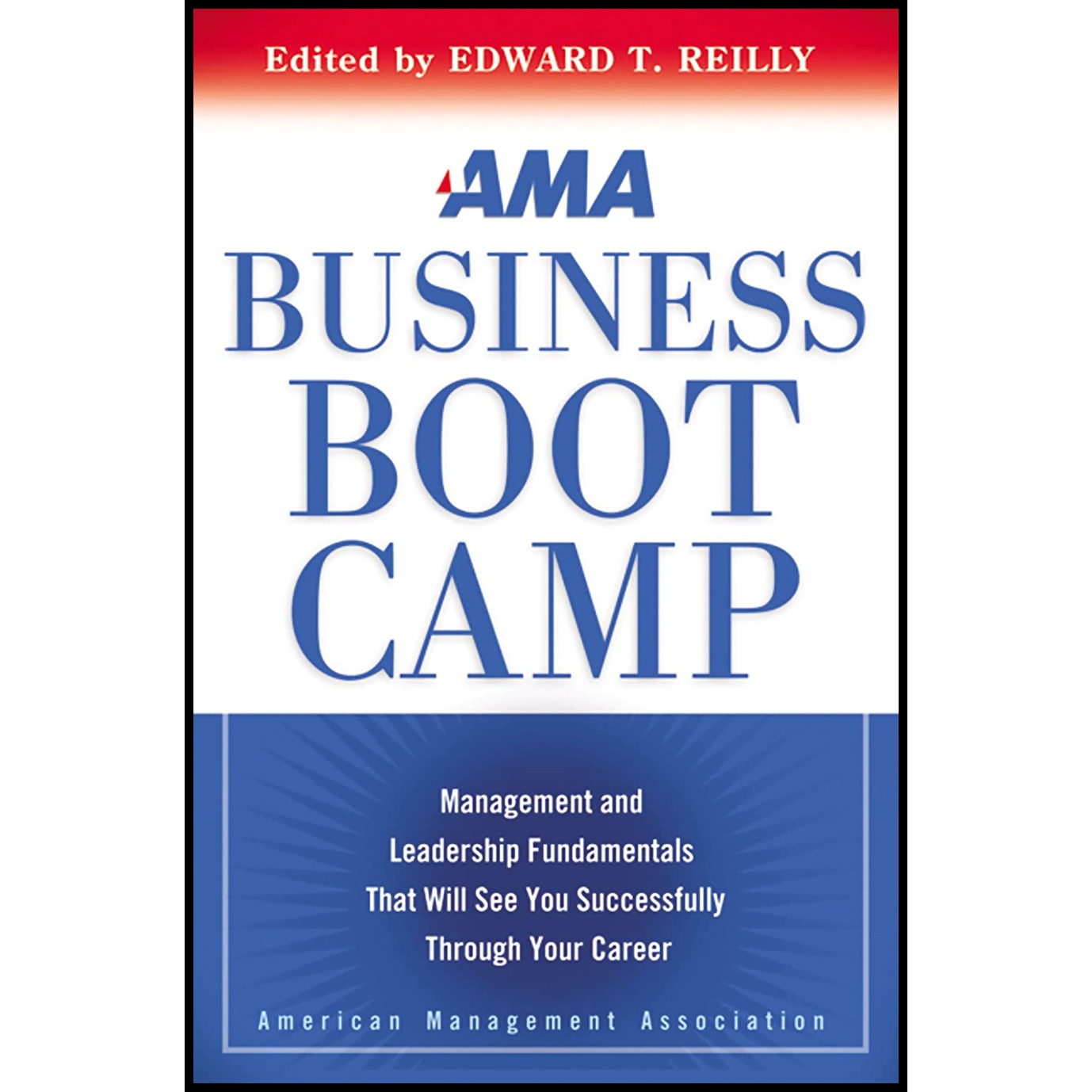 کتاب Business Boot Camp اثر Edward T Reilly انتشارات AMACOM