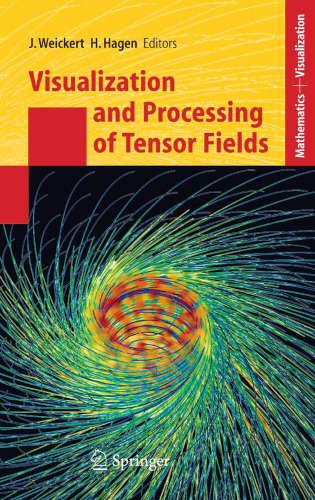 خرید و دانلود نسخه کامل کتاب Visualization and processing of tensor fields: advances and perspectives