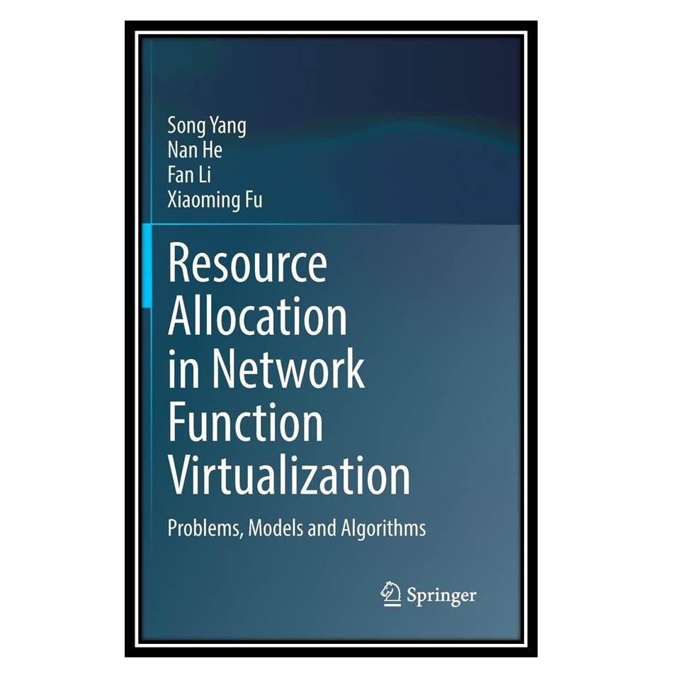 کتاب Resource Allocation in Network Function Virtualization