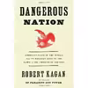 کتاب Dangerous Nation اثر Robert Kagan انتشارات Alfred A Knopf
