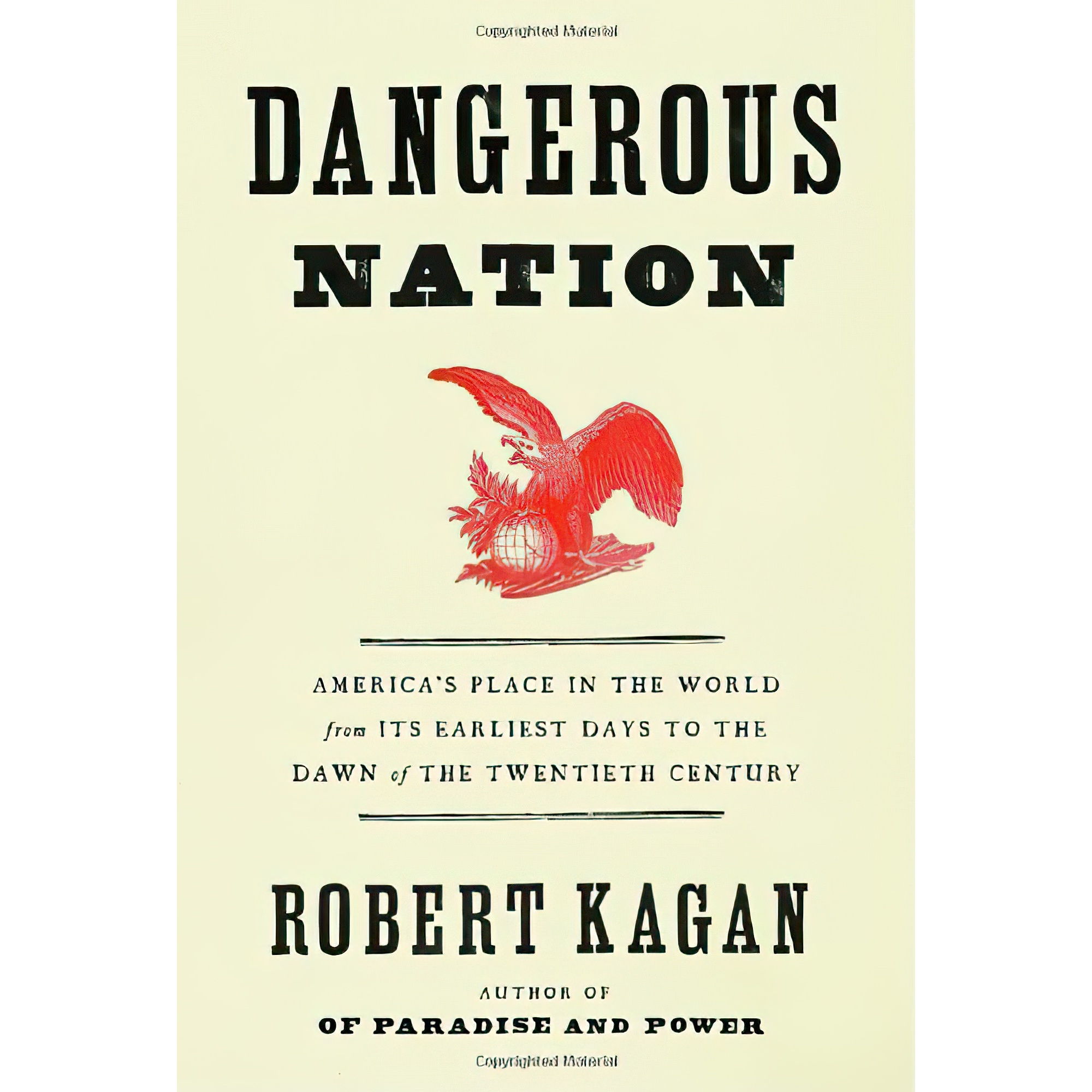کتاب Dangerous Nation اثر Robert Kagan انتشارات Alfred A Knopf