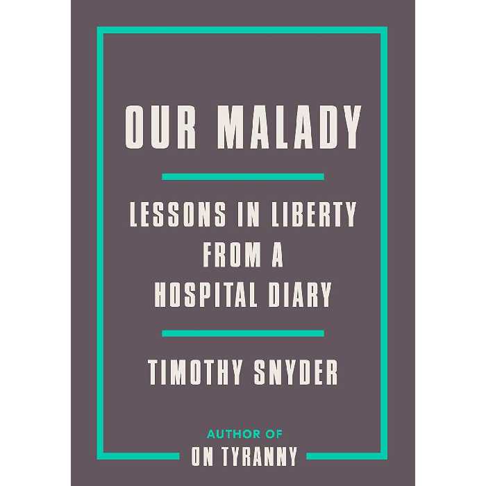 کتاب Our Malady اثر Timothy Snyder انتشارات Crown