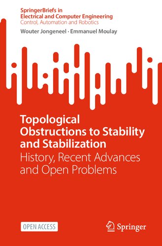 خرید و دانلود نسخه کامل کتاب Topological Obstructions to Stability and Stabilization: History, Recent Advances and Open Problems