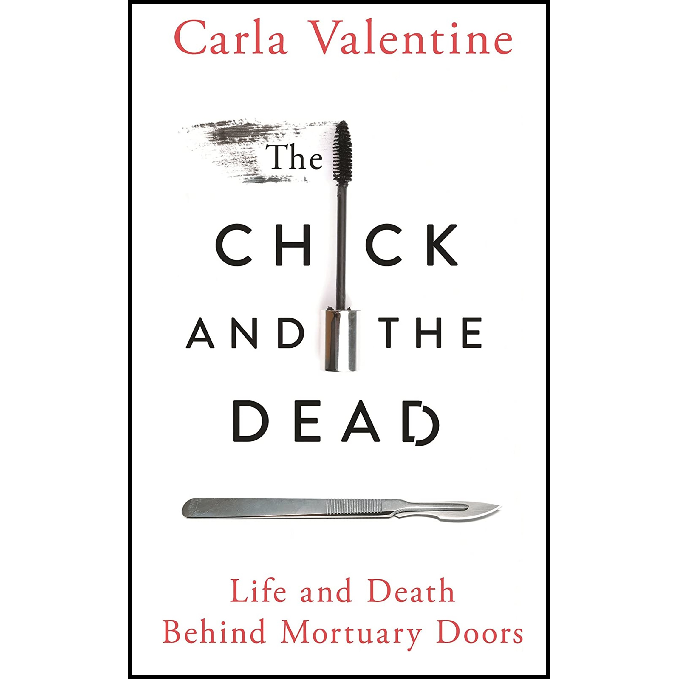 کتاب The Chick and the Dead اثر Carla Valentine انتشارات St. Martins Press