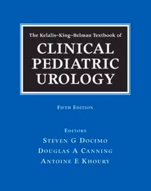 [PDF] دانلود کتاب The Kelalis-King-Belman Textbook Of Clinical Pediatric Urology, 5th ed, 2007