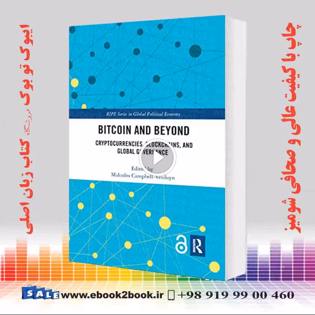 Bitcoin and Beyond: Cryptocurrencies, Blockchains, and Global Governance