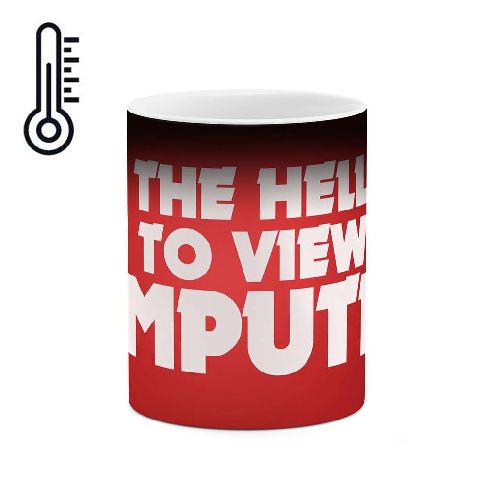 ماگ حرارتی طرح Who The Hell Are You to View My Computer? مدل mgh04759