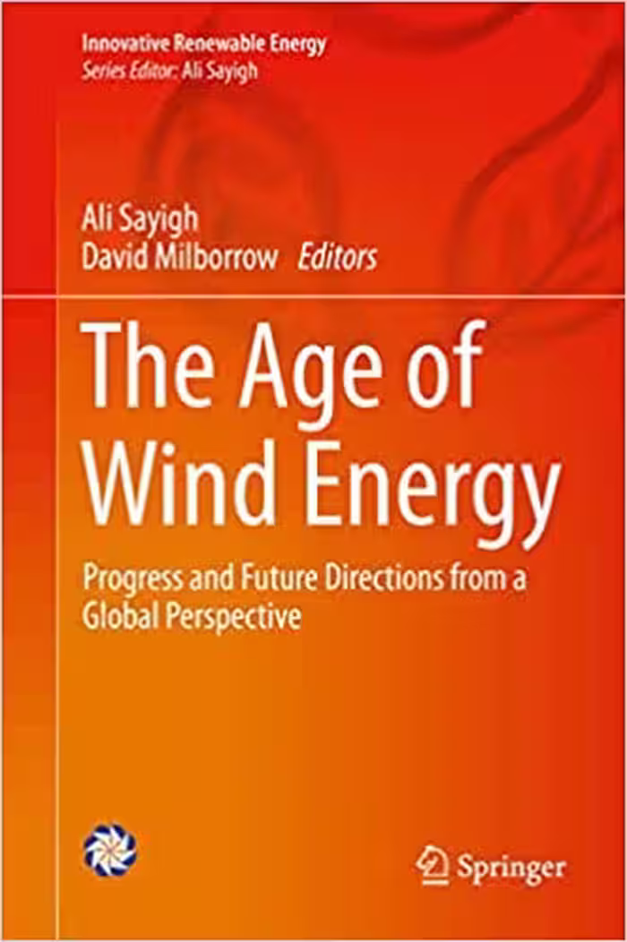 󾕇 دانلود کتاب The Age Of Wind Energy - Progress And Future Directions From A Global Perspective, 2020 - دانلود کتاب های دانشگاهی