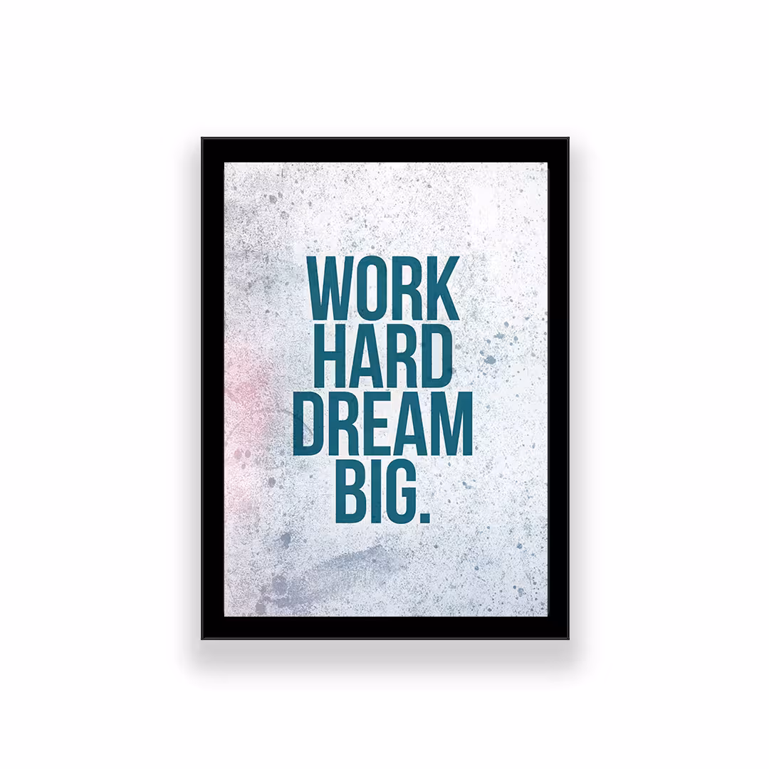 تابلو طرح انگیزشی مدل work hard dream big