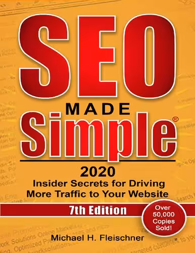 خرید و دانلود نسخه کامل کتاب SEO Made Simple 2020: Insider Secrets for Driving More Traffic to Your Website