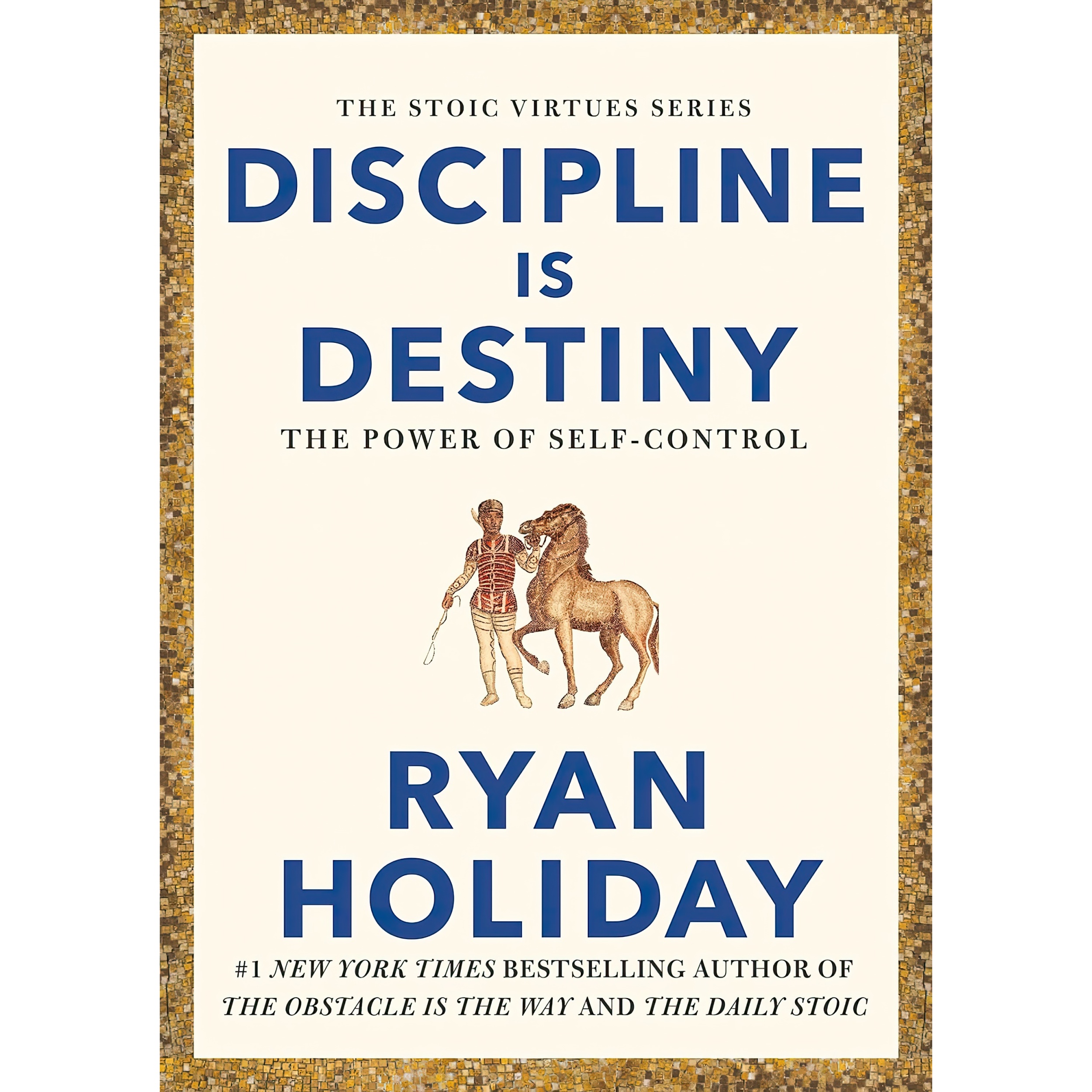 کتاب Discipline is Destiny اثر Ryan Holiday انتشارات تازه ها
