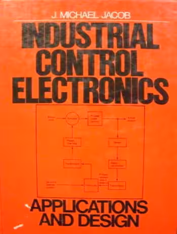 󾕇 دانلود کتاب Industrial Control Electronics Applications And Design, 1988 - دانلود کتاب های دانشگاهی