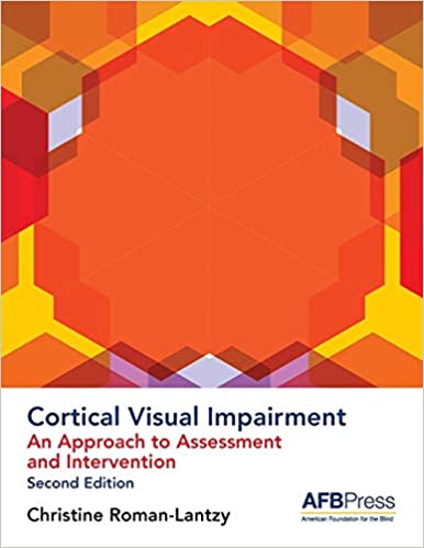 خرید و دانلود نسخه کامل کتاب Cortical Visual Impairment: An Approach to Assessment and Intervention (2nd Edition) - Pdf
