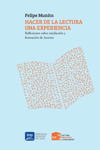 خرید و دانلود نسخه کامل کتاب Hacer de la lectura una experiencia: reflexiones sobre mediación y formación de lectores