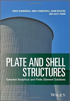  Radwanska M., Plate and Shell Structures - Selected Analytical and Finite Element Solutions, 2017 - دانلود کتاب های دانشگاهی