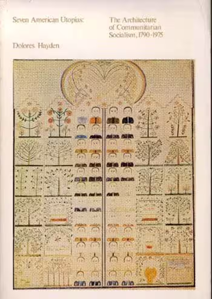 󾕇 دانلود کتاب Seven American Utopias - Architecture Of Communitarian Socialism, 1790-1975, 1976 - دانلود کتاب های دانشگاهی