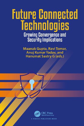 خرید و دانلود نسخه کامل کتاب Future Connected Technologies: Growing Convergence and Security Implications