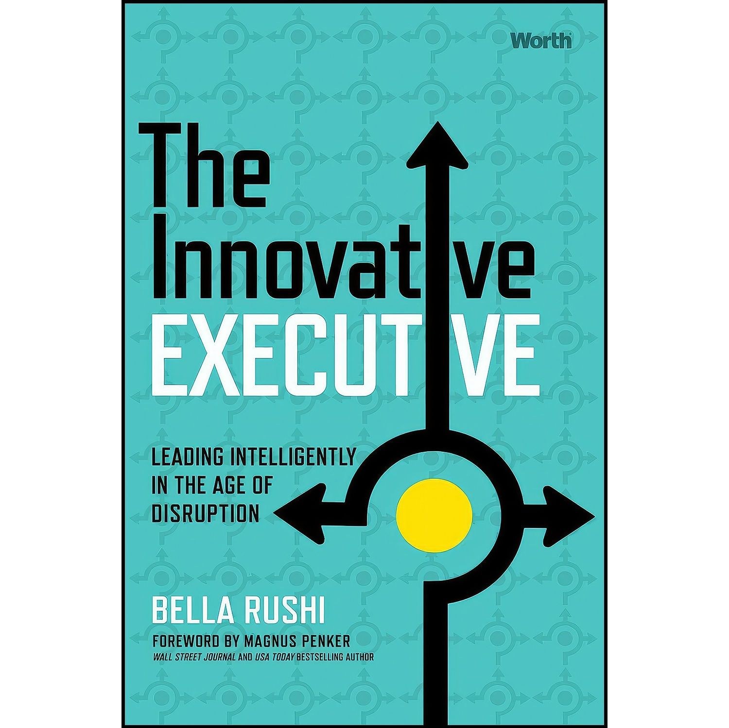 کتاب زبان اصلی The Innovative Executive اثر Bella Rushi and Magnus Penker