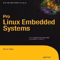 خرید و دانلود نسخه کامل کتاب Pro Linux Embedded Systems
