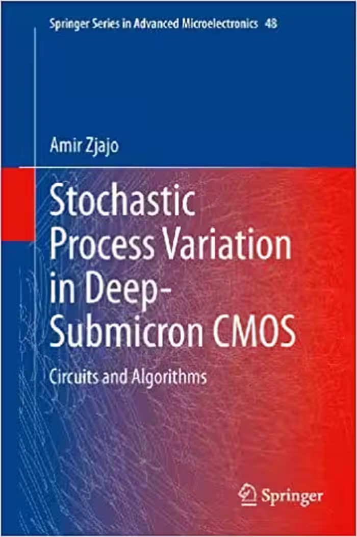 󾕇 دانلود کتاب Stochastic Process Variation In Deep-Submicron Cmos - Circuits And Algorithms, 2014 - دانلود کتاب های دانشگاهی