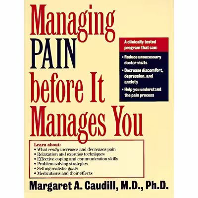 کتاب Managing Pain Before It Manages You اثر Margaret Caudill انتشارات The Guilford Press