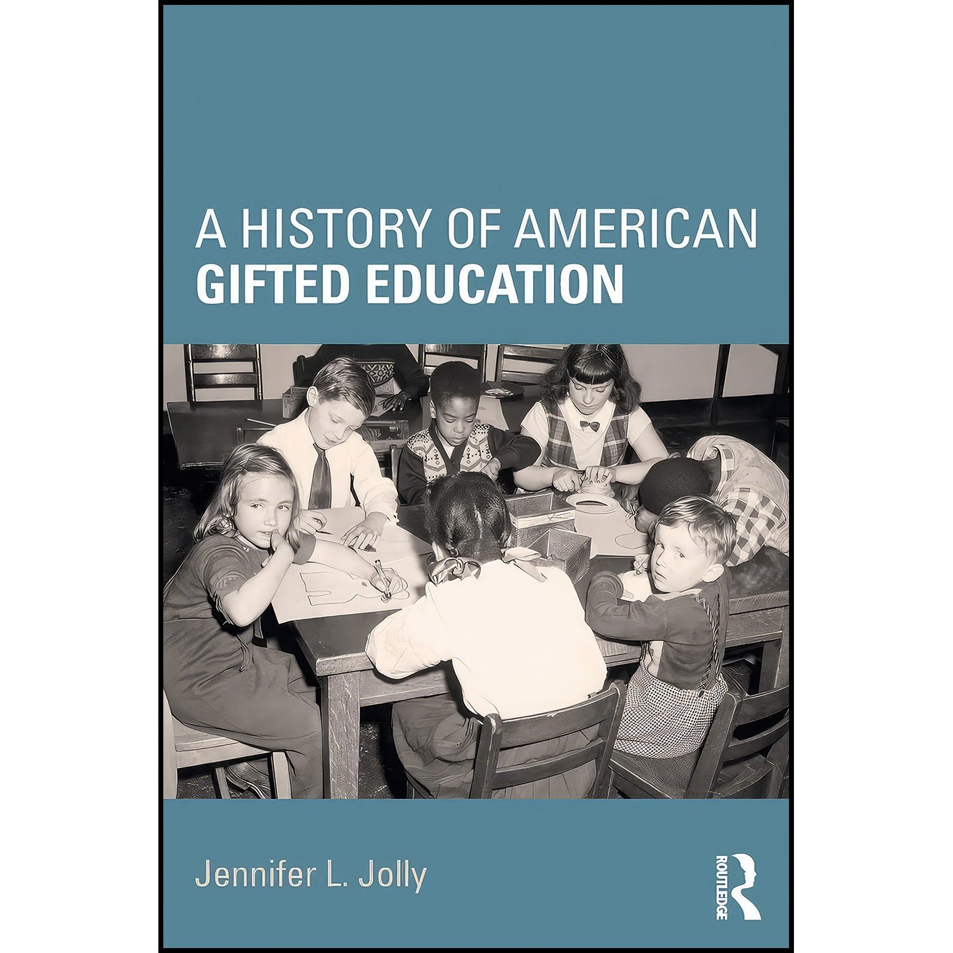 کتاب زبان اصلی A History of American Gifted Education اثر Jennifer L Jolly
