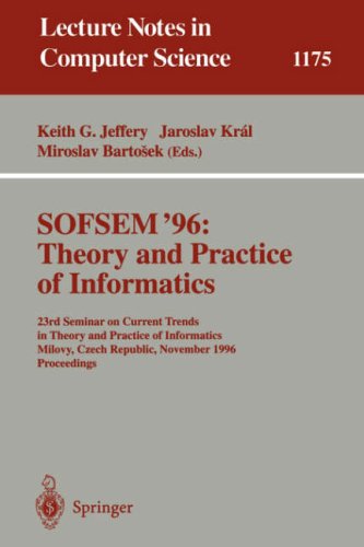 خرید و دانلود نسخه کامل کتاب SOFSEM&#039;96: Theory and Practice of Informatics: 23rd Seminar on Current Trends in Theory and Practice of Informatics Milovy, Czech Republic, November 23–30, 1996 Proceedings
