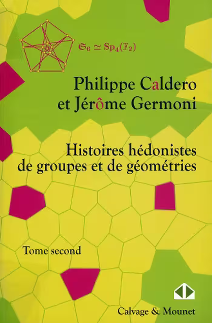 خرید و دانلود نسخه کامل کتاب Histoires hédonistes de groupes et de géométries, Tome 2