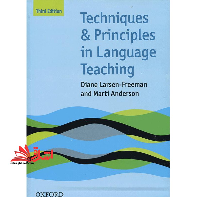 Techniques and Principles in Language Teaching 3rd Edition - فروشگاه کتاب اشراق