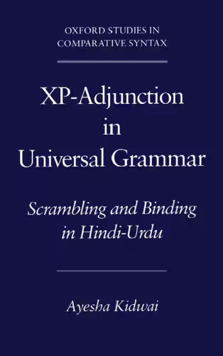 خرید و دانلود نسخه کامل کتاب XP-Adjunction in Universal Grammar: Scrambling and Binding in Hindi-Urdu