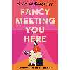 کتاب Fancy Meeting You Here اثر Ali Berg انتشارات Allen &amp; Unwin