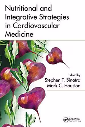 [PDF] دانلود کتاب Nutritional And Integrative Strategies In Cardiovascular Medicine, 2015