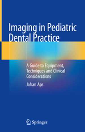 [PDF] دانلود کتاب Imaging In Pediatric Dental Practice, 2019