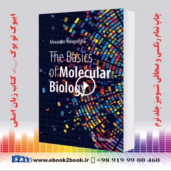 The Basics of Molecular Biology